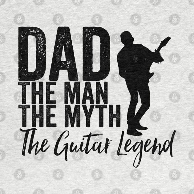 Dad the man the myth the guitar legend by kirkomed